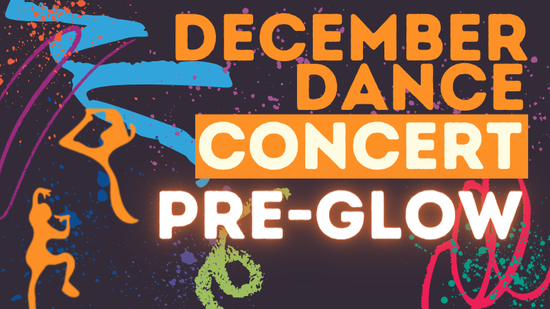 December Dance Concert Pre-Glow